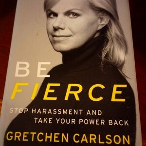 Be Fierce by Gretchen Carlson hardcover book